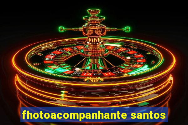 fhotoacompanhante santos